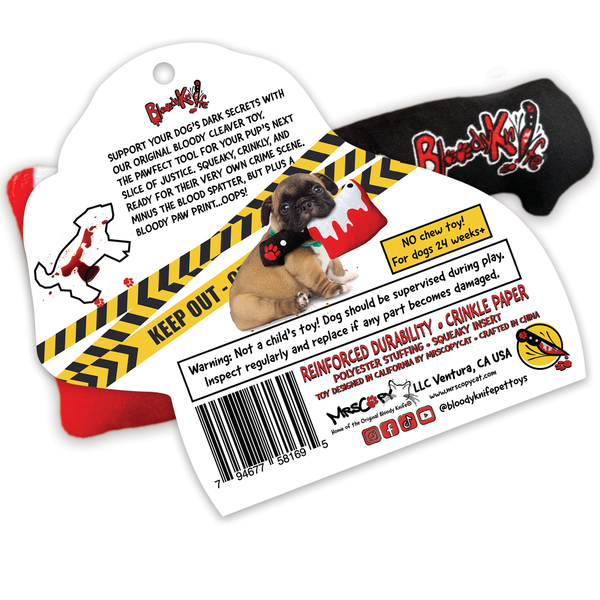 Bloody Cleaver Dog Squeaky & Crinkle Toy MrsCopyCat