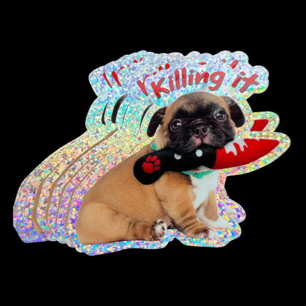 Killing it Pug Puppy Glitter Sticker